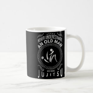 BJJ Jujitsu Underestimate an Old Man Jiu Jitsu MMA Coffee Mug