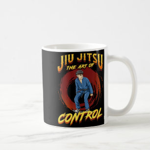 BJJ The Art Of Control - Grappling Jiu Jitsu Bjj Coffee Mug