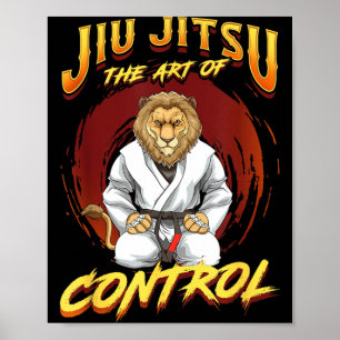 BJJ The Art Of Control - Grappling Jiu Jitsu Lion Poster