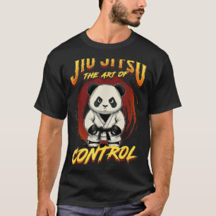 BJJ The Art Of Control - Grappling Jiu Jitsu Panda T-Shirt