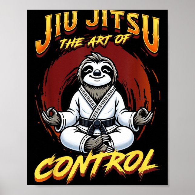 BJJ The Art Of Control - Grappling Jiu Jitsu Poster (Front)