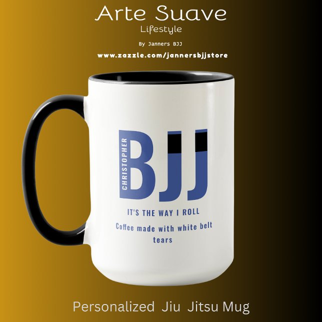 BJJ Way I Roll Add Your Name Jiu Jitsu Blue Belt Mug (Custom, large 15oz Jiu Jitsu coffee mug with name on white mug with black handle and interior.)