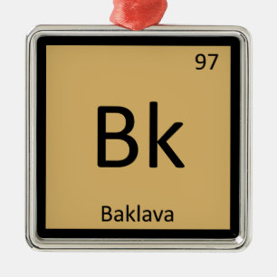 Bk - Baklava Greek Chemistry Periodic Table Symbol Metal Tree Decoration
