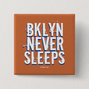 BKLYN NEVER SLEEPS (variant) - A MisterP Button