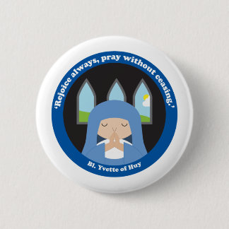 Bl. Yvette of Huy 6 Cm Round Badge