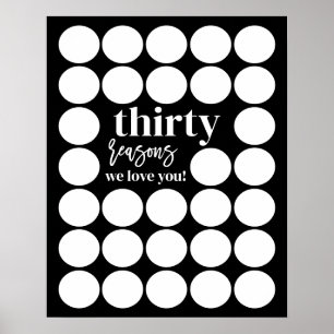 Black 30 Reasons We Love You Birthday Fill In Poster