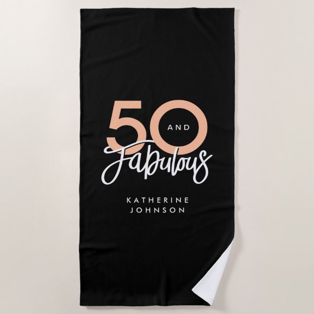 Black 50 and Fabulous Modern 50th Birthday Beach Towel (Front)