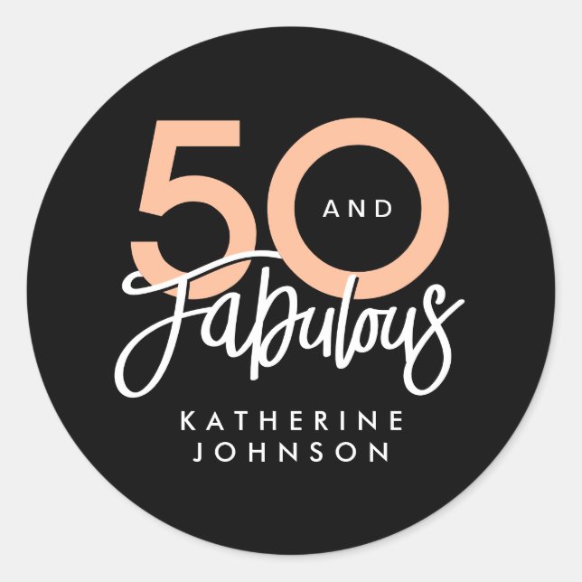 Black 50 and Fabulous Modern 50th Birthday  Classic Round Sticker (Front)