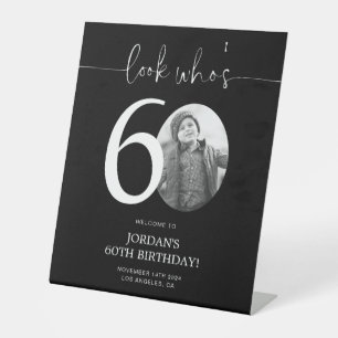 Black 60th Birthday Welcome Sign   Look Who's 60