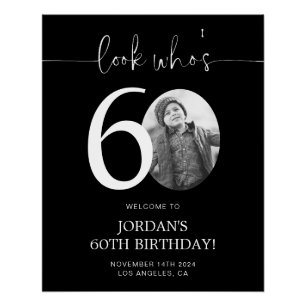 Black 60th Birthday Welcome Sign   Look Who's 60
