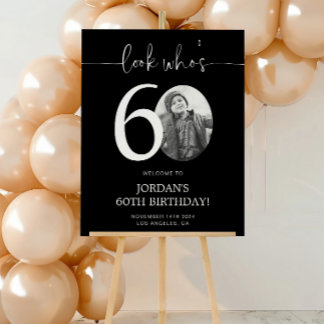 Black 60th Birthday Welcome Sign | Look Who's 60