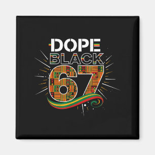 Black 67 Black History Month Six Seven Meme Magnet