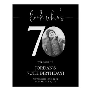 Black 70th Birthday Welcome Sign   Look Who's 70