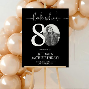 Black 80th Birthday Welcome Sign   Look Who's 80