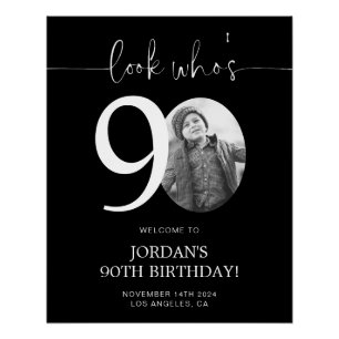 Black 90th Birthday Welcome Sign   Look Who's 90