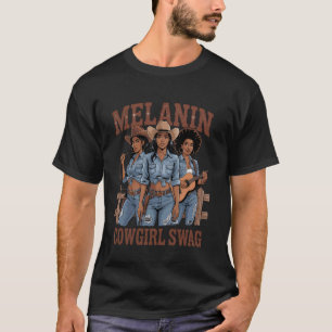 Black African American Melanin Cowgirl Swag Rodeo T-Shirt