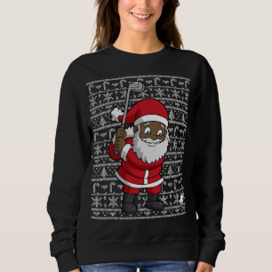 Black African American Santa Claus Golf Ugly Chris Sweatshirt