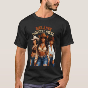 Black African Melanin Cowgirl Swag Western Country T-Shirt