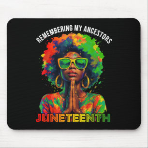 Black Afro Juneteenth Remembering My Ancestors Gir Mouse Mat