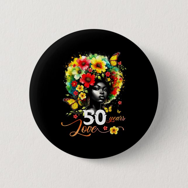 Black Afro Queen 50 Years Love 50th Birthday Butte 6 Cm Round Badge (Front)