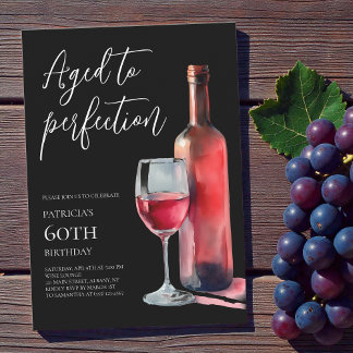 Black Aged to Perfection Wine 60th Birthday Party Invitation