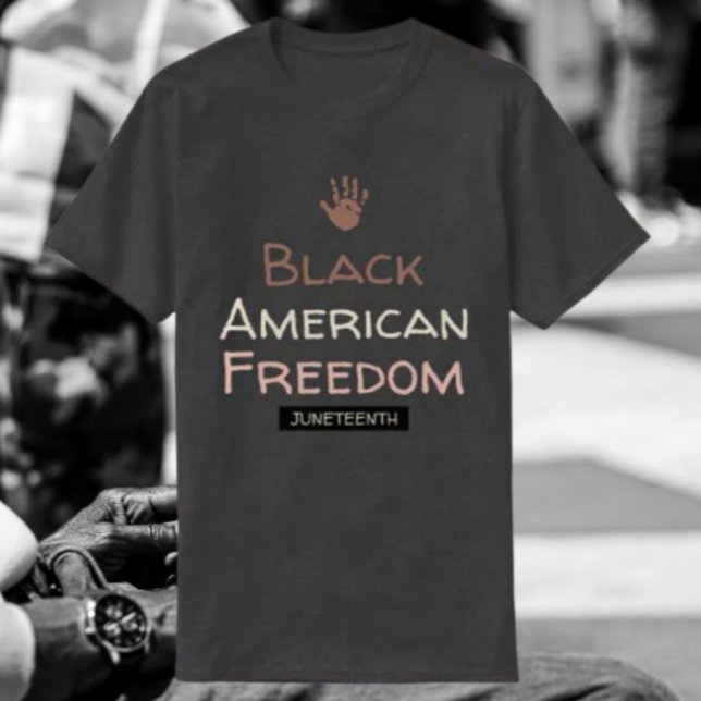 Black American Freedom Juneteenth T-Shirt (Creator Uploaded)
