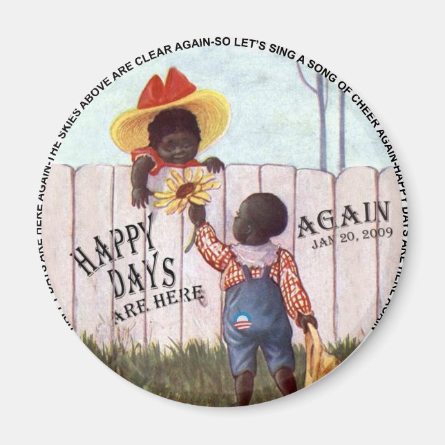 Black Americana Obama Happy Days are Here Again Magnet (Front)