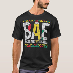 Black And Educated Bae Pride History Month Teacher T-Shirt