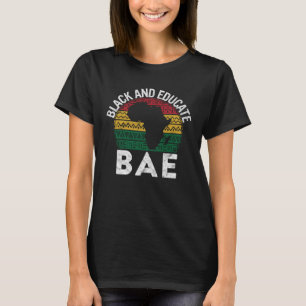 Black and Educated BAE Pride History Month Teacher T-Shirt