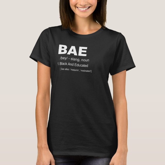 Black and Educated BAE T-Shirt (Front)