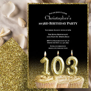 Black and Gold 103rd Birthday Invitation For Him