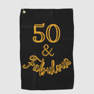 Black and Gold 50 and Fabulous Golf Towel