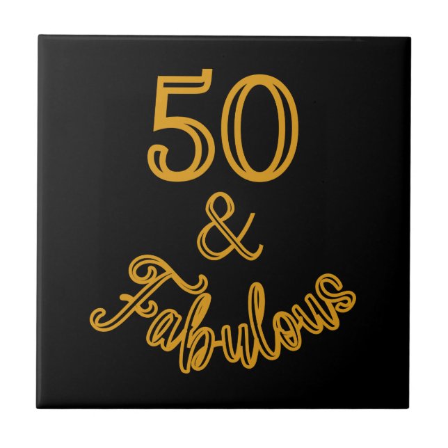 Black and Gold 50 and Fabulous  Tile (Front)