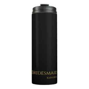 Black and Gold-Bridesmaid- Thermal Tumbler