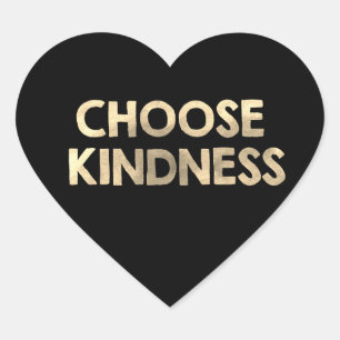 Black and Gold Choose Kindness Heart Sticker