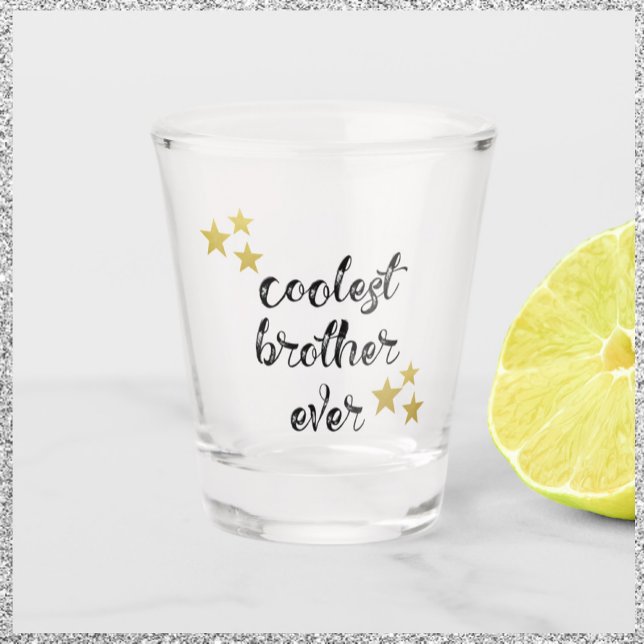Black and Gold Coolest Brother Ever   Shot Glass (Creator Uploaded)