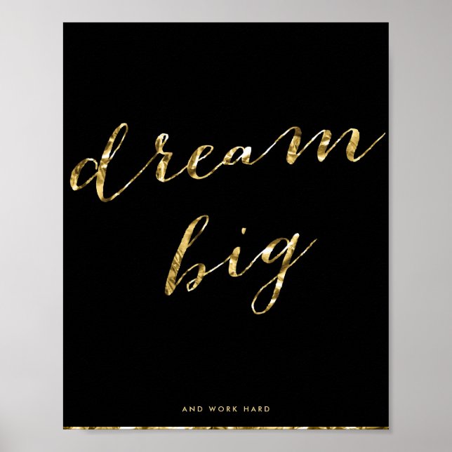 Black And Gold Foil Dream Big Matte Poster 8x10 (Front)