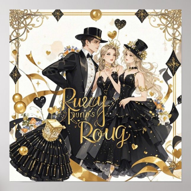 Black and gold, Rich luxury, Moulin rouge style Poster (Front)