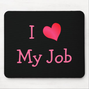 Black and Pink I Love My Job Mouse Mat