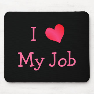 Black and Pink I Love My Job Mouse Mat