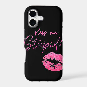 Black and Pink quote with kiss - Kiss me, stupid!