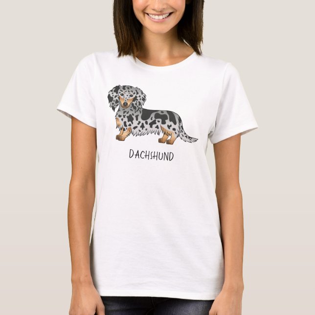 Black And Tan Dapple Long Hair Dachshund & Text T-Shirt (Front)
