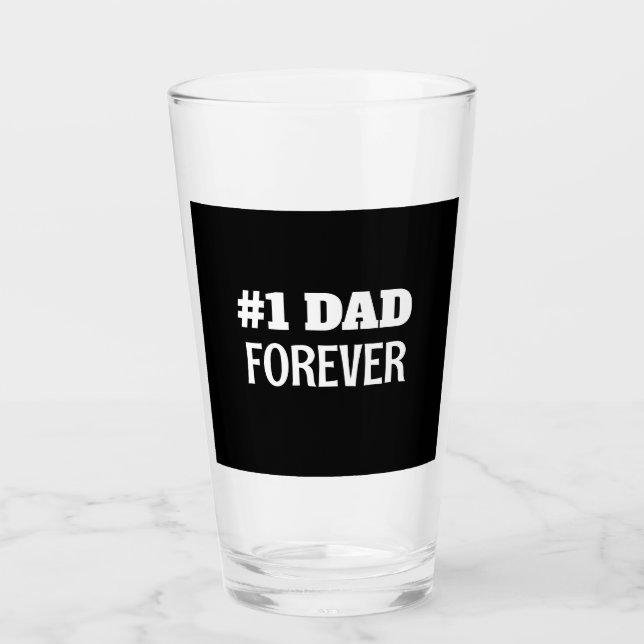 Black and White #1 Dad Forever Father's Day Gift Glass (Front)