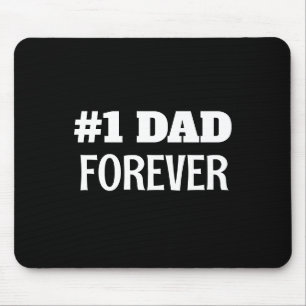 Black and White #1 Dad Forever Father's Day Gift Mouse Mat