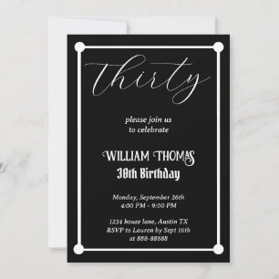Black and White 30th Birthday Simple Modern Thirty Invitation