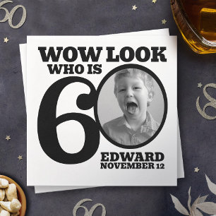 Black and white 60th birthday photo look who is  napkin