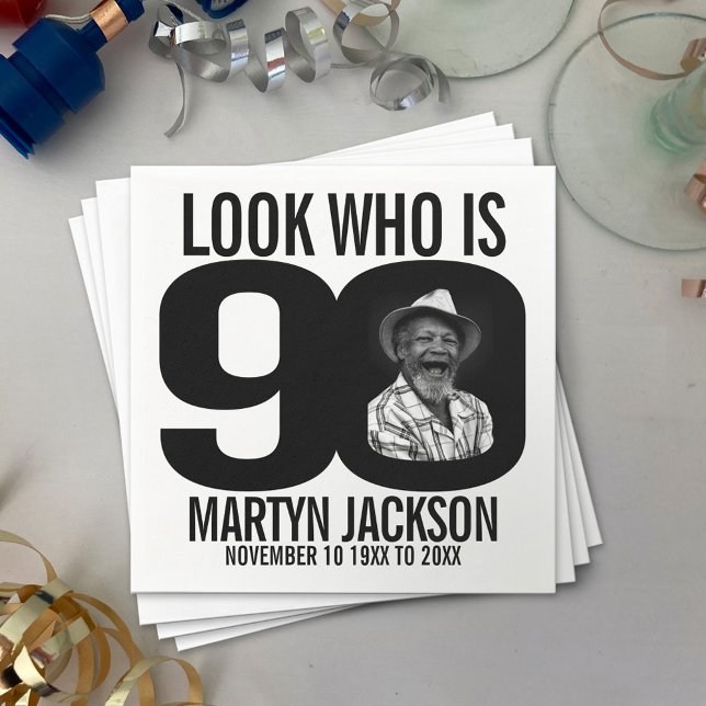 Black and white 90th birthday photo look who is napkin (Creator Uploaded)