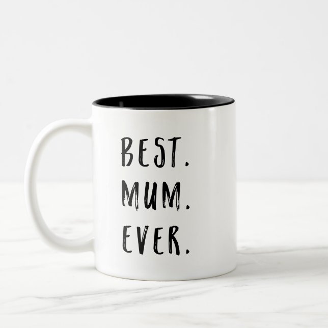 Black and White Brush Lettering Best Mum Ever Two-Tone Coffee Mug (Left)