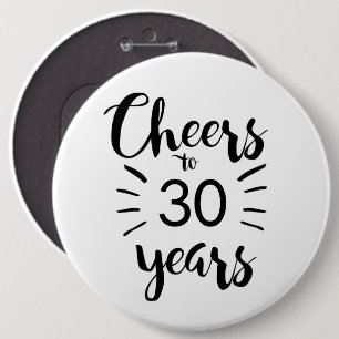 Black and White Cheers to 30 Years 6 Cm Round Badge