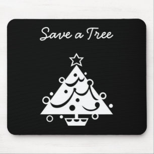Black and White Christmas Save The Tree Mouse Mat